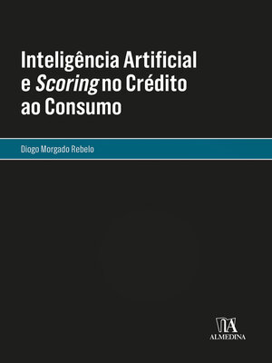 cover image of Inteligência Artificial e Scoring no Crédito ao Consumo